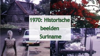 Historische videobeelden van Suriname uit 1970 [upl. by Aneeuqal685]