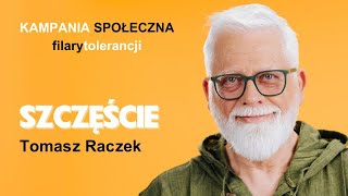 Szczęście – Tomasz Raczek [upl. by Oinotnaesoj32]