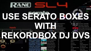 Rekordbox DJ  How To Use Serato Boxes With DVS [upl. by Winterbottom]