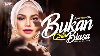 Siti Nurhaliza  Bukan Cinta Biasa Official Music Video [upl. by Lainahtan]