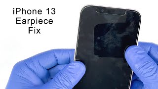 How to Replace an iPhone 13 Earpiece [upl. by Ynnav703]