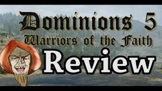 Dominions 5 Review Part 1 [upl. by Phalan]