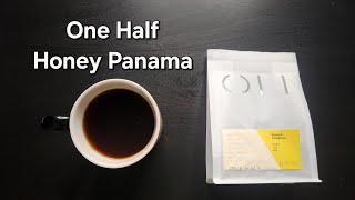 One Half Coffee Review Petaling Jaya Malaysia Honey Panama Ponderosa [upl. by Samella]