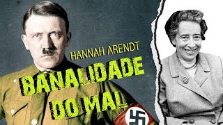 Banalidade do mal Hannah Arendt [upl. by Adohr]