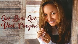 Que Bom Que Você Chegou  CD Advogado Fiel  Bruna Karla [upl. by Entruoc]