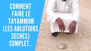 Comment faire le Tayammumablution sèche complet  how to perform tayamum  كيف أتيمم [upl. by Holds]