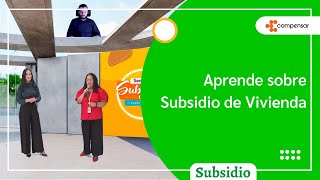 Subsidio de vivienda  Semana del subsidio 2022  Compensar [upl. by Yreffeg606]