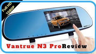 Vantrue N3 Dual dash cam Review  Vantrue N3  Best Dual dash cam for Cars [upl. by Atiuqram]