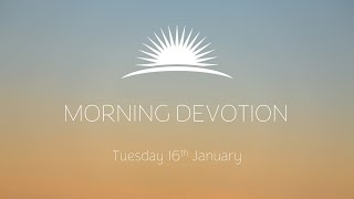 Daily Devotion  Tuesday 16th January  Leven Baptist Church [upl. by Rodavlas]