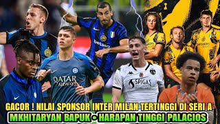 GACOR 💸 Inilah Nilai Sponsor Inter 🔹 Buchanan Back 🔥🔹 Harapan Palacios 👊  Berita Inter Milan 🔵⚫ [upl. by Reilly]