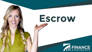 Escrow Process and Definition  Finance Strategists  Your Online Finance Dictionary [upl. by Ardnnek]