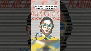 The Buggles  Video Killed The Radio Star  Official Audio thebuggles 80smusic 80s music [upl. by Assela]