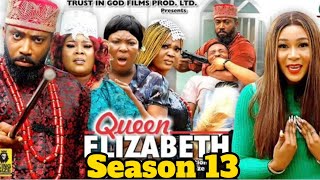 QUEEN ELIZABETH SEASON 13 New Trending Nigerian Nollywood Movie 2023 Fredrick Leonard [upl. by Hna]