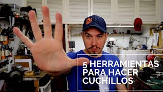 🔥 5 Herramientas del Cuchillero ✅ [upl. by Ailev]