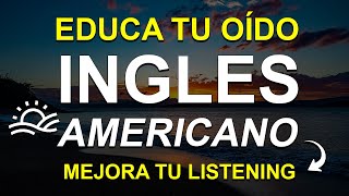 🔴 ¡Aprende Inglés Escuchando Solo 10 Minutos al Día ☕ Educa Tu Oído Inglés Americano ✅ [upl. by Aramit]