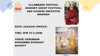 Ullambana and Ghost Festival Superstition by Bhante Dr Dhammapala 16AUG2024 [upl. by Ambrosi895]