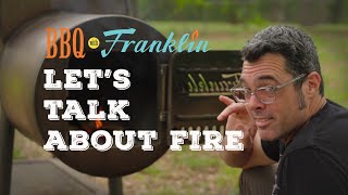 BBQ With Franklin  Lets Talk About Fire [upl. by Zina]