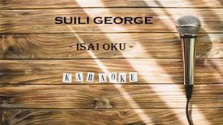 Suili George  Isai Oku Karaoke Version [upl. by Nawiat671]