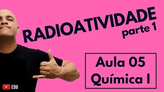 INTRODUÇÃO à RADIOATIVIDADE Leis Famílias Fissão Fusão Equações Nucleares  Aula 05 Química I [upl. by Brenn]