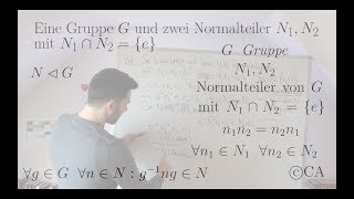 Aufgabe Beweis Normalteiler Schnitt neutrales Element kommutieren Algebra Gruppentheorie [upl. by Berard]