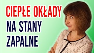 💥 OKŁADY CIEPŁE  9 zastosowań Na stany zapalne ból i nie tylko [upl. by Azpurua]