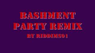 Bashment Party Remix [upl. by Westbrooke612]