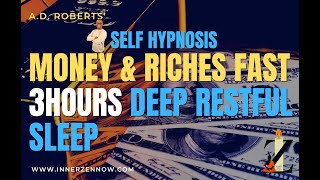 Deep Sleep Hypnosis Attract Money and Riches Fast 3 Hour Sleep Meditation [upl. by Nnywg]