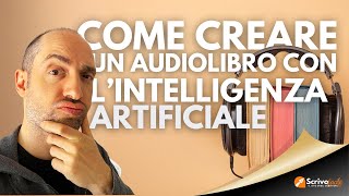 Come creare un audiolibro con lintelligenza artificiale tutorial ElevenLabs selfpublishing [upl. by Daahsar508]