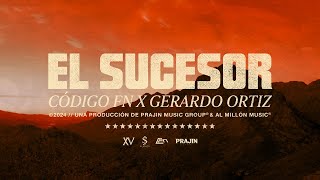 El Sucesor Código FN Gerardo Ortiz Video Lyric [upl. by Hanover424]