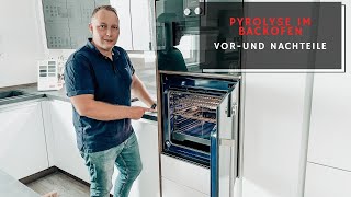 Backofen reinigen mit Pyrolyse I Vor  und Nachteile der Selbstreinigung mit Pyrolyse [upl. by Jahdai]