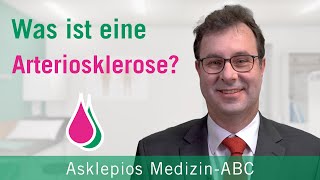 Was ist eine Arteriosklerose  Medizin ABC  Asklepios [upl. by Eisac579]