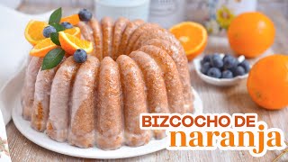 BIZCOCHO DE NARANJA LA MEJOR RECETA QUE NO FALLA  AnnasPasteleria [upl. by Josy]