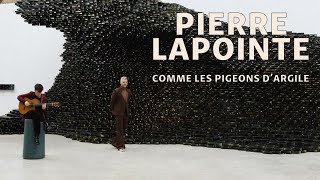 Pierre Lapointe  Comme les pigeons dargile [upl. by Norted]