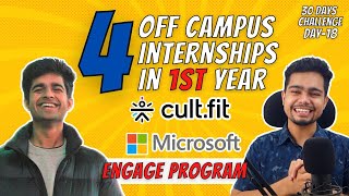 4 OFF Campus Internships in 1st Year 🔥😱  Curefit Internship  Microsoft Engage  Day18 [upl. by Blandina947]