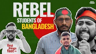 The Student Faces Of The Bangladesh Revolt  First Things Fast [upl. by Eerpud]