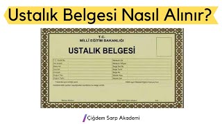 Ustalık Belgesi Nasıl Alınır  Detaylı Anlatım [upl. by Sardse]