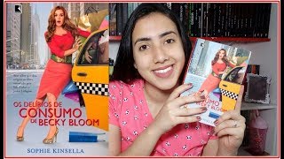 Os Delírios de Consumo de Becky Bloom  RESENHA  Leticia Ferfer  Livro Livro Meu [upl. by Giarla579]