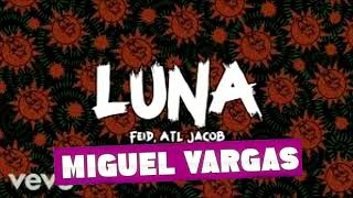 Feid ATL Jacob  Luna  Dj Miguel Vargas ReMix 2024 [upl. by Goines]