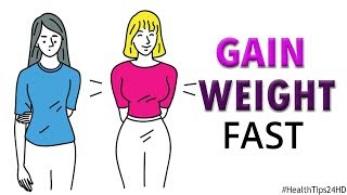 18 Foods and Supplements to Gain Weight Quickly [upl. by Eiramik]