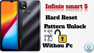 How To Hard Reset Infinix Smart 5 X657 X657C Password  Fingerprint Remove Without Pc [upl. by Ansela736]