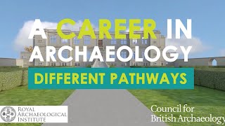 A Career in Archaeology  Different Pathways [upl. by Franz]