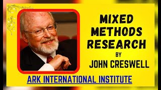 quotMixed Methods ResearchApproachquot by John Creswell  Mixed Methods Design by ARK mixedmethod [upl. by Gainor]