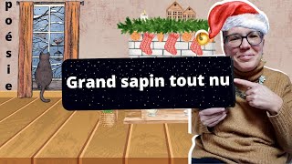 Poésie  Grand sapin tout nu [upl. by Norita]