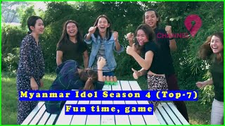 Myanmar Idol Season 4  Top7  Fun Time  Game [upl. by Colb]