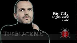 Big City  Miguel Bose [upl. by Shaw169]