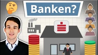 Wie funktionieren eigentlich Banken [upl. by Laux]