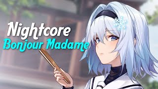 Nightcore  Bonjour Madame「Remix」Lyrics [upl. by Nooj500]