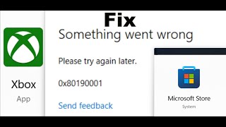 Fix Xbox AppMicrosoft Store Login Error 0x80190001 Something Went Wrong On Windows 1110 PC [upl. by Polash600]