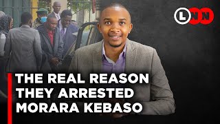 The real reason they arrested Morara Kebaso and what this government wants you to forget  LNN [upl. by Parris343]