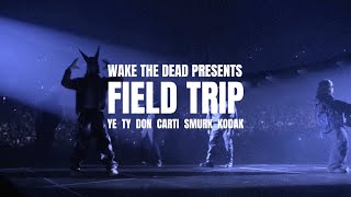 Kanye West Ty Dolla ign Field Trip ft Playboi Carti Don Toliver Lil Durk Kodak Black [upl. by Brandes]